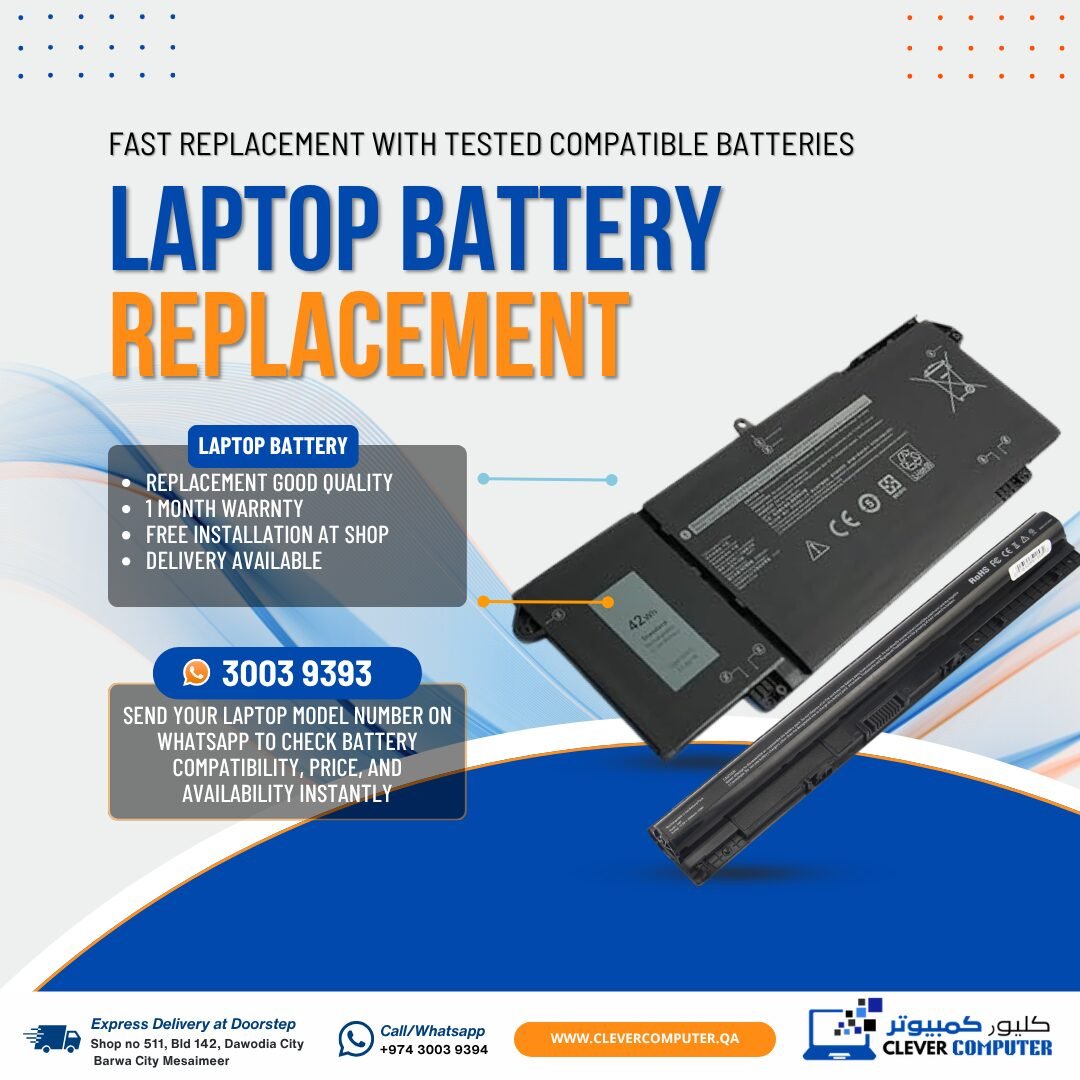 Laptop Battery Replacement in Doha – Fast & Reliable Service – Clever Computer – Barwa city